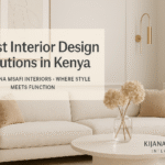 Best Interior Design Solutions in Kenya